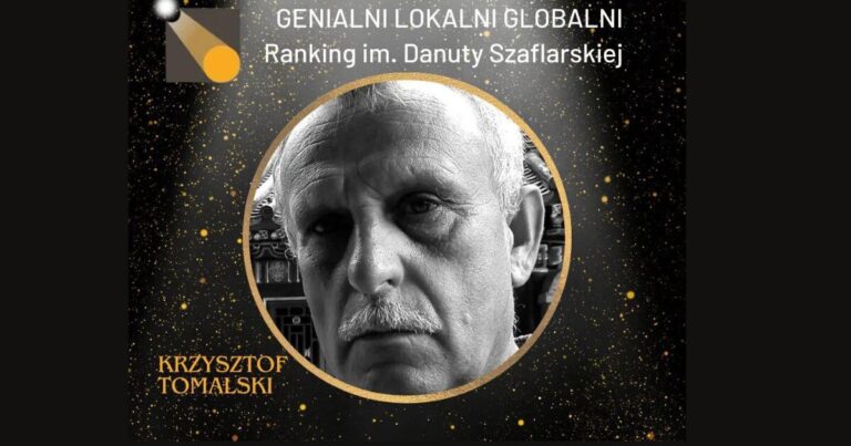 Genialni Lokalni Globalni – edycja VI. Poznajmy finalistów – Krzysztof Tomalski