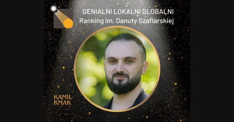 Genialni Lokalni Globalni – edycja VI. Poznajmy finalistów – Kamil Kmak
